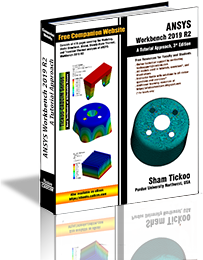 ANSYS Workbench 2019 R2: A Tutorial Approach