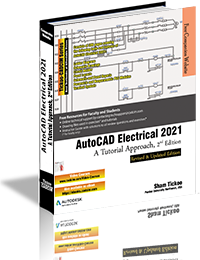 AutoCAD Electrical 2021: A Tutorial Approach