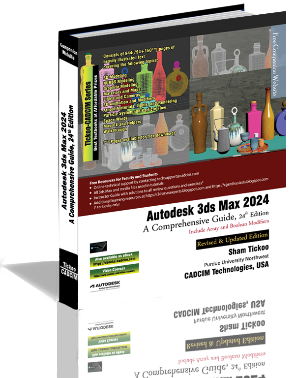 Autodesk 3ds Max 2024 A Comprehensive Guide Book By Prof. Sham Tickoo