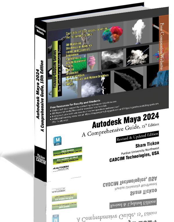 Autodesk Maya 2024: A Comprehensive Guide Book By Prof. Sham Tickoo and  CADCIM Technologies