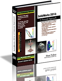 SolidWorks 2014: A Tutorial Approach